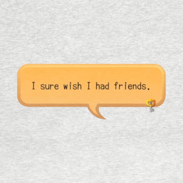 I sure wish I had friends - khux by dumbvaporwave